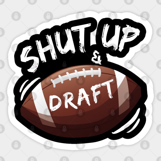 Shut Up and Draft Fantasy Football Sticker by MalibuSun